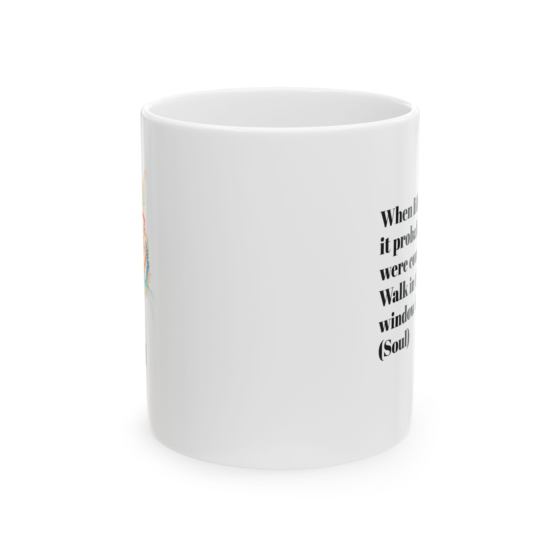 Inspirational Ceramic Mug with Quote, Motivational Coffee Cup, Gift for Friends, Positive Vibes, Cozy Home Accessory